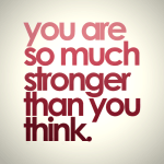171991-You-Are-So-Much-Stronger-Than-You-Think